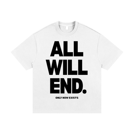 ALL WILL END Shirt
