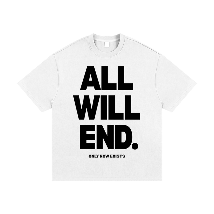 ALL WILL END Shirt