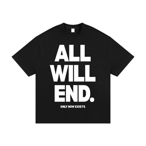 ALL WILL END Shirt