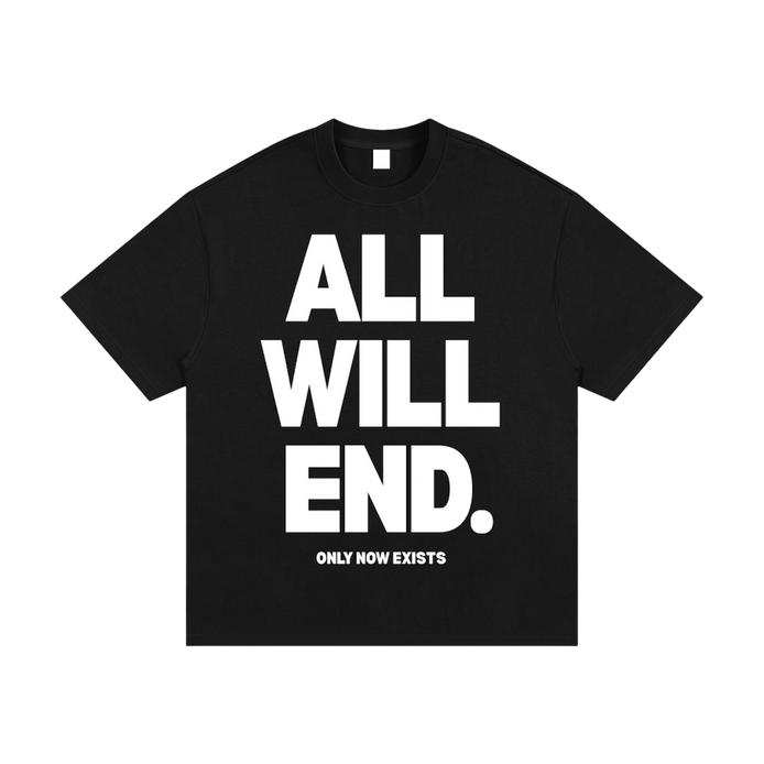 ALL WILL END Shirt